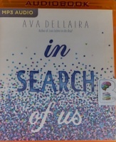 In Search of Us written by Ava Dellaira performed by Adenrele Ojo on MP3 CD (Unabridged)